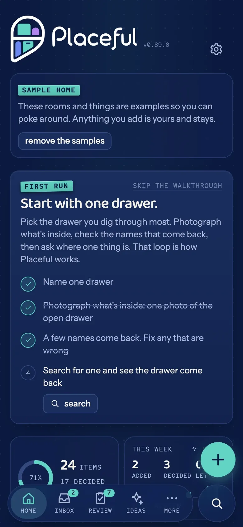 The Home screen on a new account: the sample-home banner, the first-run card titled "Start with one drawer.", and the week's counts.